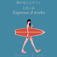 Espresso D Works 七里ヶ浜